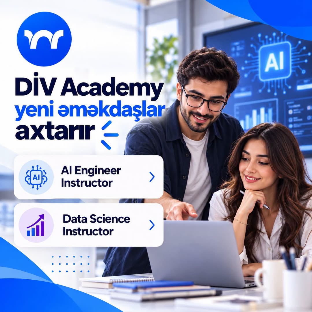 💼 DİV Academy yeni əməkdaşlar axtarır.