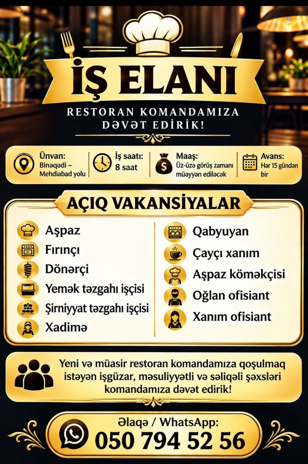 Restoran komandamıza iş ilanımız vardır.